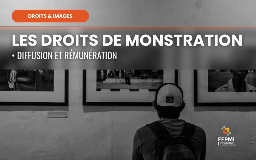 Les droits de monstration