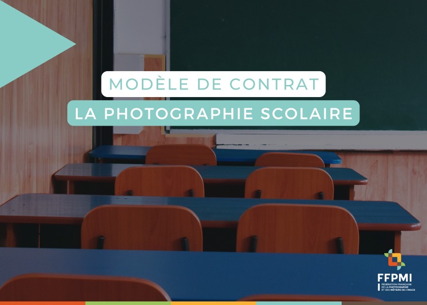 PHOTOGRAPHIE SCOLAIRE : MODÈLE DE CONTRAT