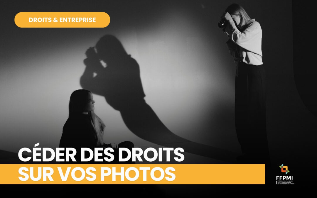 Les artisans peuvent-ils céder des droits sur leurs photos ?