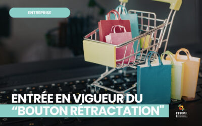 19 juin : entrée en vigueur du “bouton rétractation”